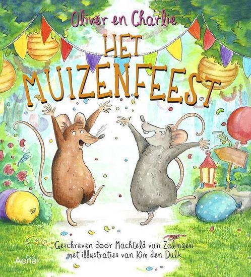 Het muizenfeest / Oliver en Charlie / 1 9789402600681, Boeken, Kinderboeken | Kleuters, Gelezen, Verzenden