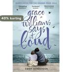 Grace Williams Says It Loud 9781444704013 Emma Henderson, Verzenden, Gelezen, Emma Henderson