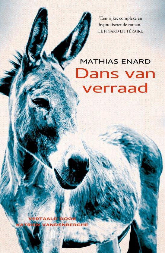 Dans van verraad 9789493367050 Mathias Enard, Livres, Romans, Envoi