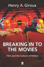Breaking in to the Movies 9780631226048 Henry A. Giroux, Verzenden, Henry A. Giroux