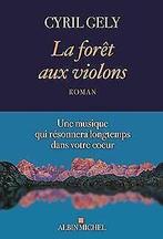 La Forêt aux violons  Gely, Cyril  Book, Gely, Cyril, Verzenden