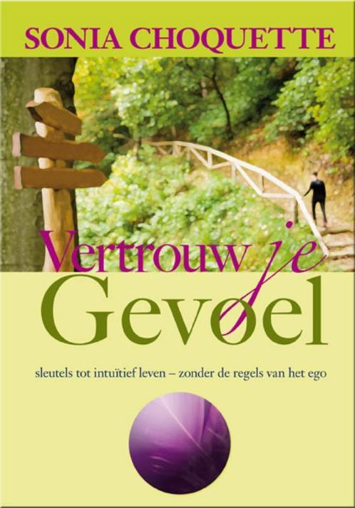 Vertrouw je gevoel 9789076541280 Sonia Choquette, Boeken, Esoterie en Spiritualiteit, Gelezen, Verzenden