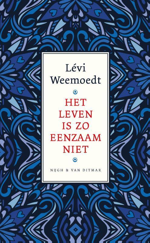 Het leven is zo eenzaam niet 9789038810386 Lévi Weemoedt, Boeken, Overige Boeken, Zo goed als nieuw, Verzenden