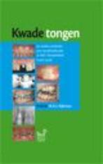 Kwade tongen 9789085620532 M.A.J. Eijkman, Boeken, Verzenden, Zo goed als nieuw, M.A.J. Eijkman