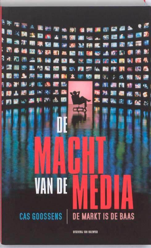 De macht van de media 9789056179113 Cas Goossens, Livres, Politique & Société, Envoi