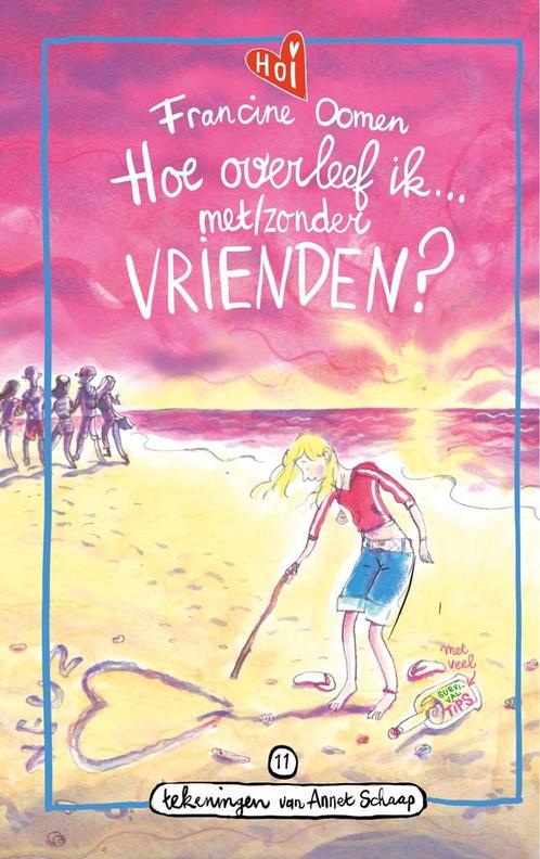 Hoe overleef ik... 11 - Hoe overleef ik met / zonder vriende, Antiek en Kunst, Antiek | Boeken en Manuscripten, Verzenden