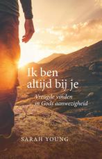 Ik ben altijd bij je 9789059991354 Sarah Young, Boeken, Verzenden, Zo goed als nieuw, Sarah Young