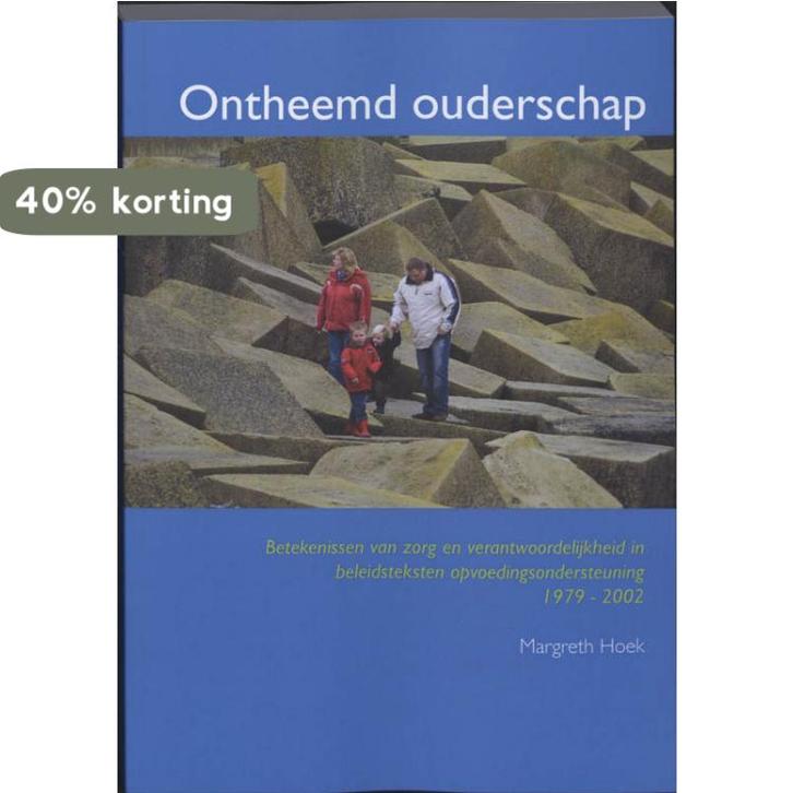 Ontheemd ouderschap 9789066659964 M. Hoek, Boeken, Studieboeken en Cursussen, Gelezen, Verzenden