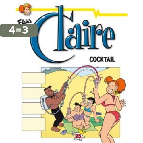 Cocktail / Claire / 25 9789072240521 Evert Geradts, Boeken, Stripverhalen, Zo goed als nieuw, Verzenden