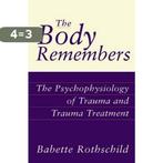 Body Remembers 9780393703276 Babette Rothschild, Boeken, Verzenden, Gelezen, Babette Rothschild