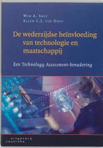 De wederzijdse beïnvloeding van technologie en maatschappij, Verzenden, Gelezen, W.A. Smit