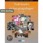 Nederlanders en hun gezagsdragers 1950-1990 9789042523098, Verzenden, Gelezen