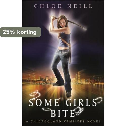 Some Girls Bite 9780575094048 Chloe Neill, Livres, Livres Autre, Envoi