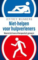 Niet-helpen voor hulpverleners 9789463191876, Boeken, Verzenden, Zo goed als nieuw, Jeffrey Wijnberg