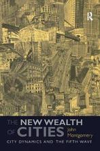 The New Wealth of Cities 9780754674153 John Montgomery, Verzenden, Gelezen, John Montgomery
