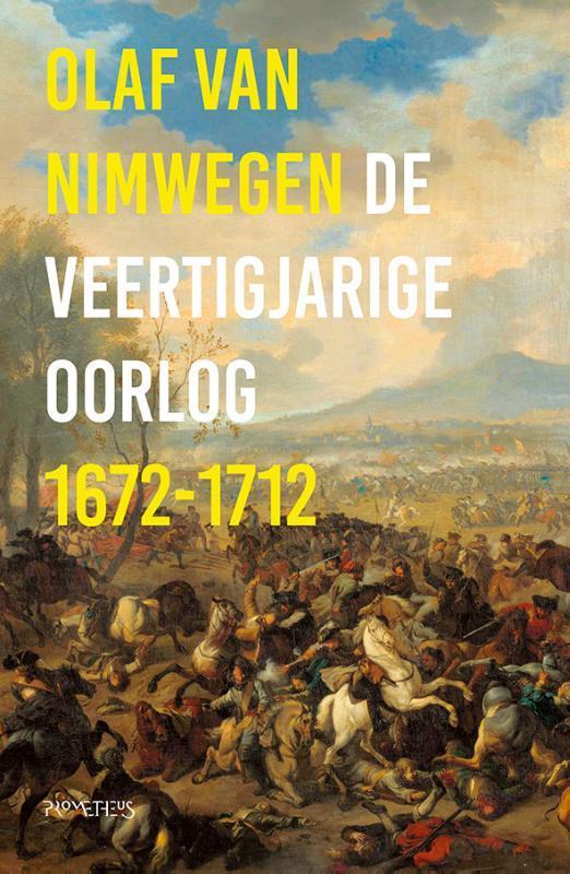 De Veertigjarige Oorlog 1672-1712 9789044638714, Boeken, Geschiedenis | Wereld, Zo goed als nieuw, Verzenden