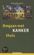 Omgaan Met Kanker Thuis 9789058040312, Boeken, Gelezen, Verzenden, Beatrice Hofman Hoek, Melanie Jongsma