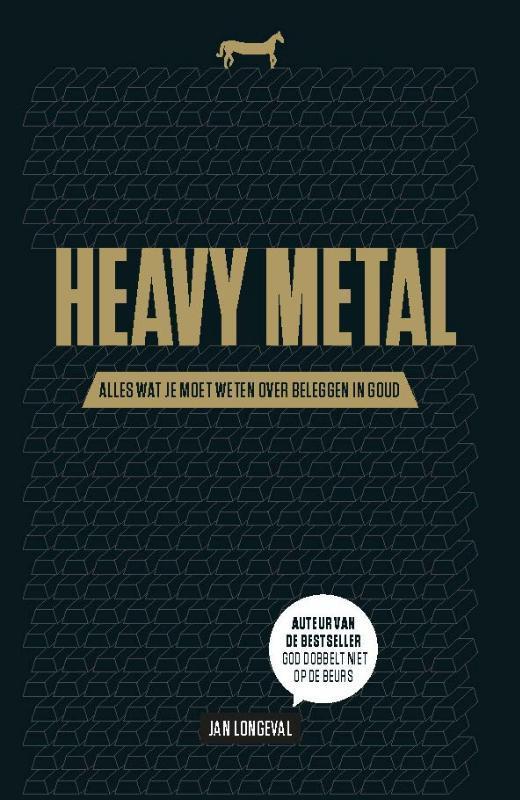 Heavy metal 9789463969253 Jan Longeval, Livres, Économie, Management & Marketing, Envoi
