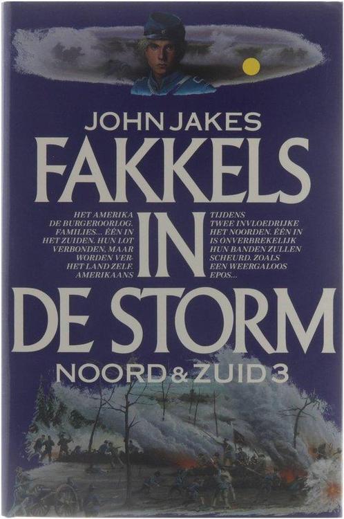 Fakkels in de Storm - Noord & Zuid 3 9789027418708, Boeken, Streekboeken en Streekromans, Gelezen, Verzenden