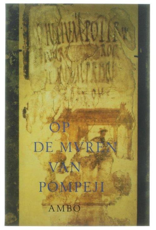 Op de muren van Pompeji 9789026312861, Livres, Romans, Envoi