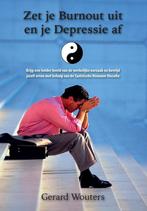 Zet je burnout uit en je depressie af 9789088421471, Boeken, Verzenden, Zo goed als nieuw, Gerard Wouters