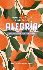 Alegria 9789022584965, Francesc Miralles, Alex Rovira, Zo goed als nieuw, Verzenden