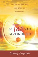 De tao van gezondheid 9789020207446 Conny Coppen, Verzenden, Zo goed als nieuw, Conny Coppen