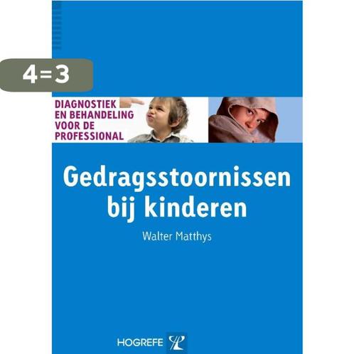 Gedragsstoornissen bij kinderen / Diagnostiek en behandeling, Boeken, Psychologie, Gelezen, Verzenden