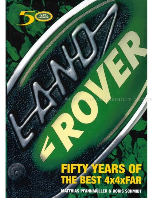 LAND ROVER, FIFTY YEARS OF THE BEST 4X4XFAR, Livres, Autos | Livres