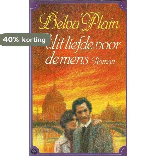 Uit liefde voor de mens 9789032501242 Belva Plain, Livres, Livres régionalistes & Romans régionalistes, Envoi