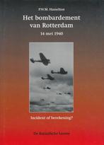 Het bombardement van Rotterdam; 14 mei 1940 9799067075045, Boeken, Gelezen, Hasselton, P.W.M., Verzenden