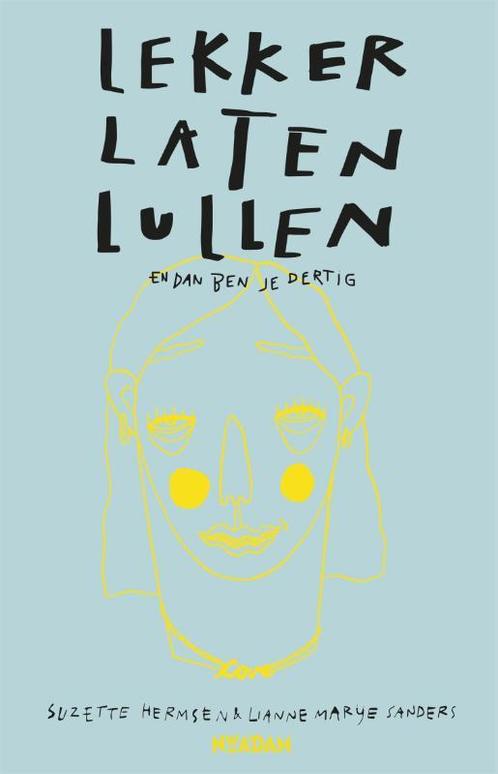 Lekker laten lullen 9789046825068 Suzette Hermsen, Boeken, Hobby en Vrije tijd, Gelezen, Verzenden
