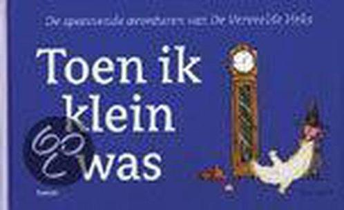 Toen Ik Klein Was 9789020945737, Livres, Livres pour enfants | 4 ans et plus, Envoi