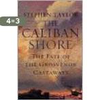 The Caliban Shore 9780571210671 Stephen Taylor, Verzenden, Gelezen, Stephen Taylor