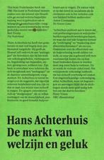 De markt van welzijn en geluk 9789026330209 H. Achterhuis, Boeken, Verzenden, Gelezen, H. Achterhuis
