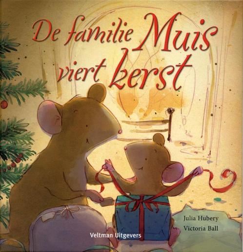 De familie Muis viert Kerst 9789048301508, Boeken, Kinderboeken | Baby's en Peuters, Zo goed als nieuw, Verzenden