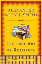 The Lost Art of Gratitude 9780375425141, Livres, Alexander McCall Smith, Verzenden