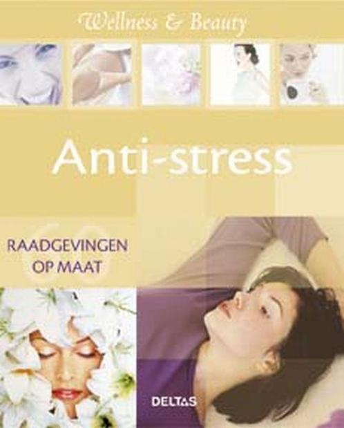 Anti-stress / 60 Raadgevingen op Maat 9789044704853, Boeken, Zwangerschap en Opvoeding, Zo goed als nieuw, Verzenden