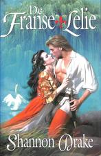 FRANSE LELIE 9789041008107 Shannon Drake, Verzenden, Zo goed als nieuw, Shannon Drake