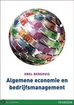 Algemene economie en bedrijfsmanagement 9789043023771, Boeken, Verzenden, Gelezen, Ebel Berghuis