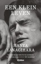Een klein leven 9789046820315 Hanya Yanagihara, Boeken, Verzenden, Gelezen, Hanya Yanagihara