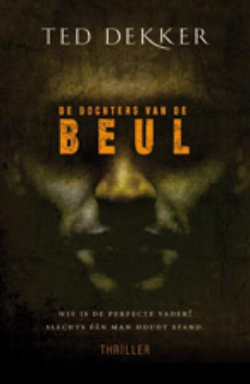 De dochters van de beul 9789024531103 Ted Dekker, Boeken, Thrillers, Zo goed als nieuw, Verzenden