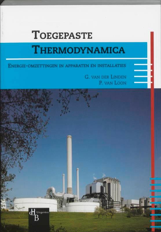 Toegepaste thermodynamica 9789055741908 P. van Loon, Boeken, Schoolboeken, Gelezen, Verzenden