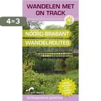 On Track Noord-Brabant Wandelroutes 9789047509189, Boeken, Verzenden, Zo goed als nieuw