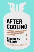 After Cooling 9781982111298 Eric Dean Wilson, Verzenden, Gelezen, Eric Dean Wilson