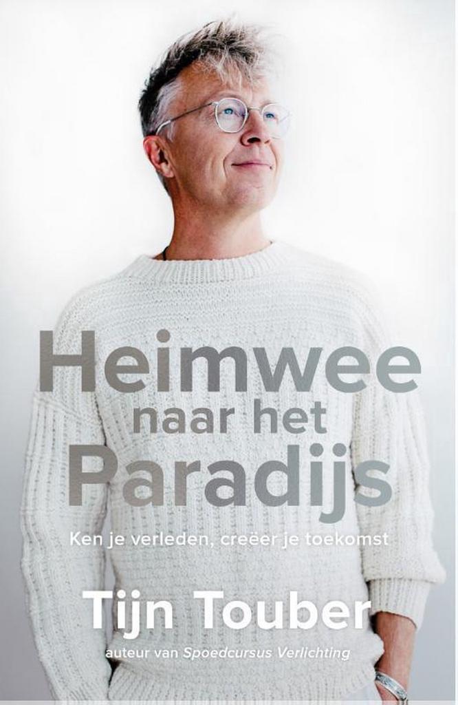 Heimwee naar het paradijs 9789400506527 Tijn Touber, Boeken, Esoterie en Spiritualiteit, Gelezen, Verzenden