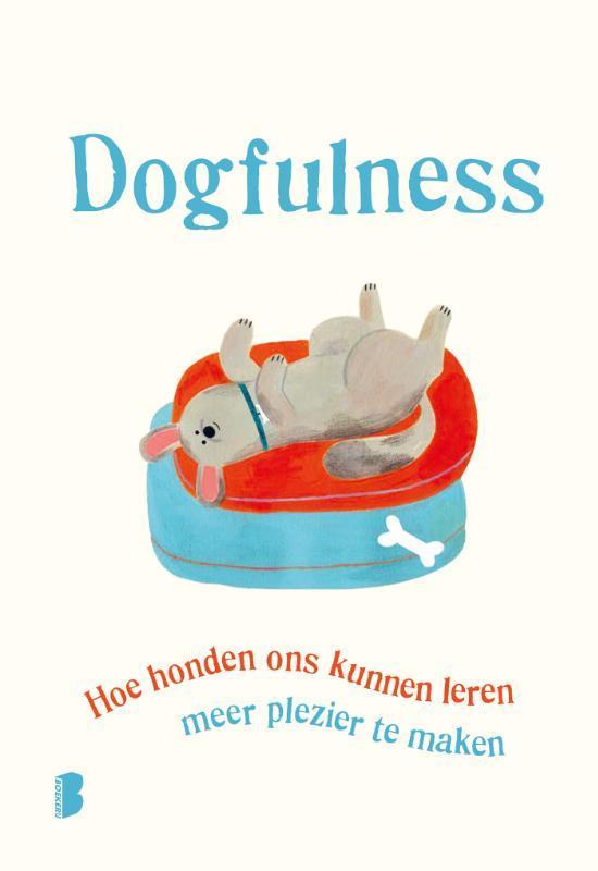 Dogfulness 9789022587720 Paolo Valentino, Boeken, Psychologie, Zo goed als nieuw, Verzenden
