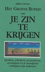 Het groene boekje om je zin te krijgen 9789043015271, Verzenden, Zo goed als nieuw, Jeffrey Gitomer