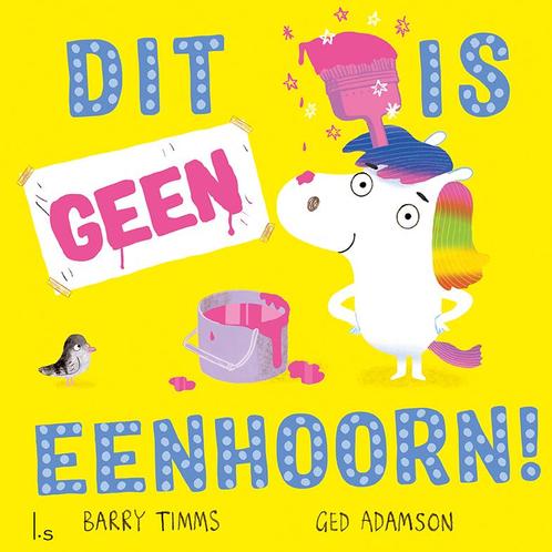 Dit is geen eenhoorn! 9789021033310 Barry Timms, Boeken, Overige Boeken, Gelezen, Verzenden