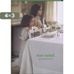 Aan Tafel ! 9789085864882, Boeken, Kookboeken, Verzenden, Zo goed als nieuw